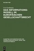 Informationsmodell im Europ�ischen Gesellschaftsrecht