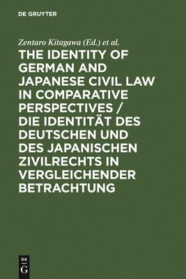 The Identity of German and Japanese Civil Law in Comparative Perspectives / Die Identitt des deutschen und des japanischen Zivilrechts in vergleichender Betrachtung (inbunden)