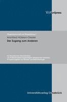 Der Zugang Zum Anderen (inbunden)