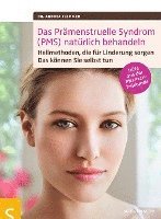 Das Prmenstruelle Syndrom (PMS) natrlich behandeln (hftad)