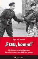 "Frau, komm!" (inbunden)