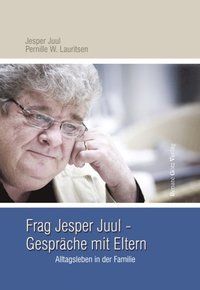 Frag Jesper Juul - Gesprache mit Eltern (e-bok)