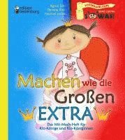 Machen wie die Gro�en EXTRA - Das Mit-Mach-Heft f�r Klo-K�nige und Klo-K�niginnen (h�ftad)