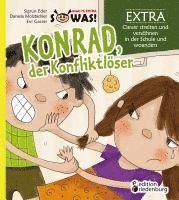 Konrad der Konfliktl�ser EXTRA - Clever streiten und vers�hnen in der Schule und woanders (h�ftad)