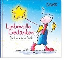 Liebevolle Gedanken für Herz und Seele (inbunden)