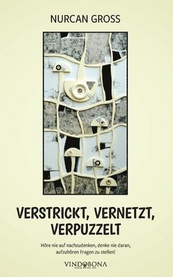 Verstrickt, vernetzt, verpuzzelt (h�ftad)