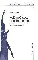 Helene Cixous and the Theatre (hftad)
