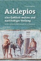 Asklepios, eine Gottheit wahrer und nachhaltiger Heilung (hftad)