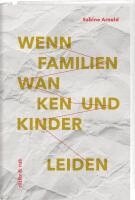 Wenn Familien wanken und Kinder leiden (inbunden)