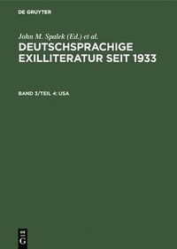 Deutschsprachige Exilliteratur seit 1933, Band 3/Teil 4, USA (inbunden)