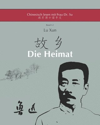 Lu Xuns - Heimat