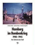 Hamburg im Bombenkrieg 1940 - 1945 (inbunden)