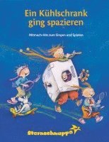 Ein Kühlschrank ging spazieren Lieder- und Ideenbuch (pussel)