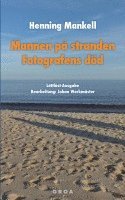 Mannen p stranden / Fotografens dd (hftad)