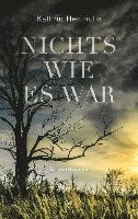 Nichts wie es war (inbunden)