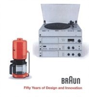BRAUN--Fifty Years of Design and Innovation (inbunden)