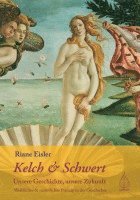 Kelch und Schwert - Unsere Geschichte, unsere Zukunft (hftad)