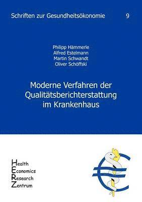 Moderne Verfahren der Qualit�tsberichterstattung im Krankenhaus, Band 9 (inbunden)
