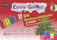 Einfacher!-Geht-Nicht: 24 Weihnachtslieder für das SONOR BWG Boomwhackers Glockenspiel mit CD (inbunden)