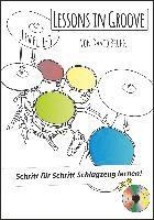 Lessons in Groove - Schritt f�r Schritt Schlagzeug lernen (+CD)