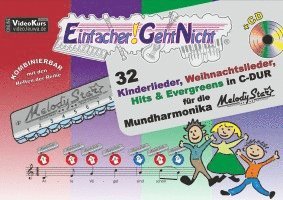 Einfacher!-Geht-Nicht: 32 Kinderlieder, Weihnachtslieder, Hits & Evergreens in C-DUR - fr die Mundharmonika Melody Star mit CD