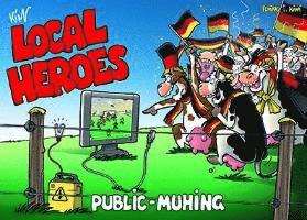 Local Heroes Public Muhing (hftad)