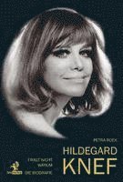 Fragt nicht warum: Hildegard Knef - Die Biografie (inbunden)