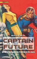 Captain Future 03. Die Herausforderung (hftad)