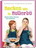 Backen wie in Bullerbü - Kinderleichte Rezepte aus Schweden (inbunden)