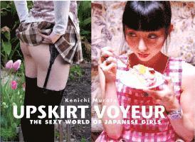 Upskirt Voyeur (inbunden)