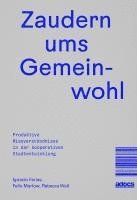 Zaudern ums Gemeinwohl (h�ftad)