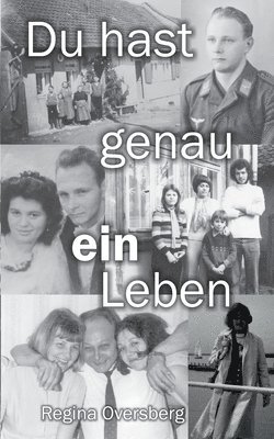 Du hast genau ein Leben (h�ftad)