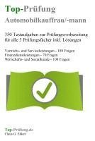 Top-Prüfung Automobilkaufmann / Automobilkauffrau - 350 Übungsaufgaben für die Abschlussprüfung (pussel)