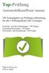 Top-Prüfung Automobilkaufmann / Automobilkauffrau - 350 Übungsaufgaben für die Abschlussprüfung