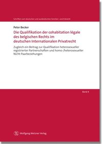 Die Qualifikation der cohabitation légale des belgischen Rechts im deutschen Internationalen Privatrecht (e-bok)