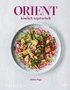 Orient - kstlich vegetarisch