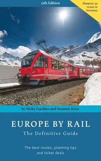 Europe by Rail: The Definitive Guide (häftad)