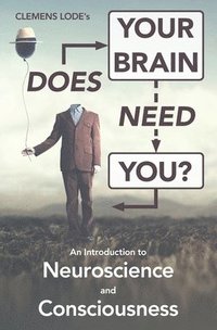 Does Your Brain Need You? (hftad)