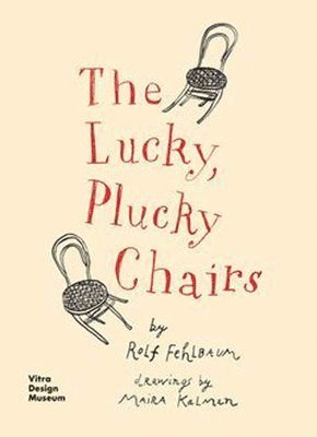 The Lucky, Plucky Chairs (inbunden)