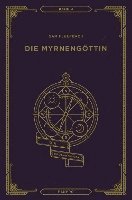 Die Myrnengttin, Die Krosann-Saga Band 4 (inbunden)