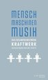 Mensch - Maschinen - Musik
