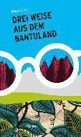 Drei Weise aus dem Bantuland (hftad)
