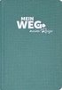 Mein Weg - Meine Reise