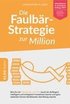 Die Faulb�r-Strategie zur Million