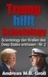 Trump hilft Scientology - Scientology den Krallen des Deep States entrissen