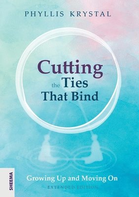 Cutting the Ties that Bind (häftad)