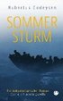 Sommersturm. Ein dokumentarischer Roman über die Flüchtlingswelle