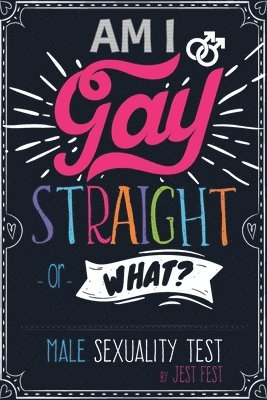 Am I Gay, Straight or What? Male Sexuality Test (hftad)