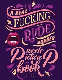 A Real Fucking Rude Number Puzzle Picture Book (häftad)