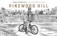 Die Geheimnisse von Pinewood Hill (inbunden)